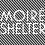Moire-Shelter-Hunger-culture